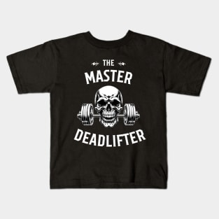 The Master Deadlifter: Ultimate Strength Training Kids T-Shirt